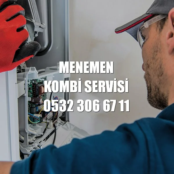 Menemen Kombi Servisi